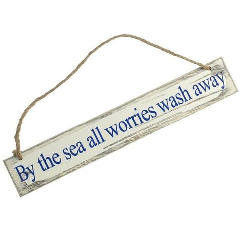By The Sea All Worries Wash Away - Seaside Feature Sign - Boxzy